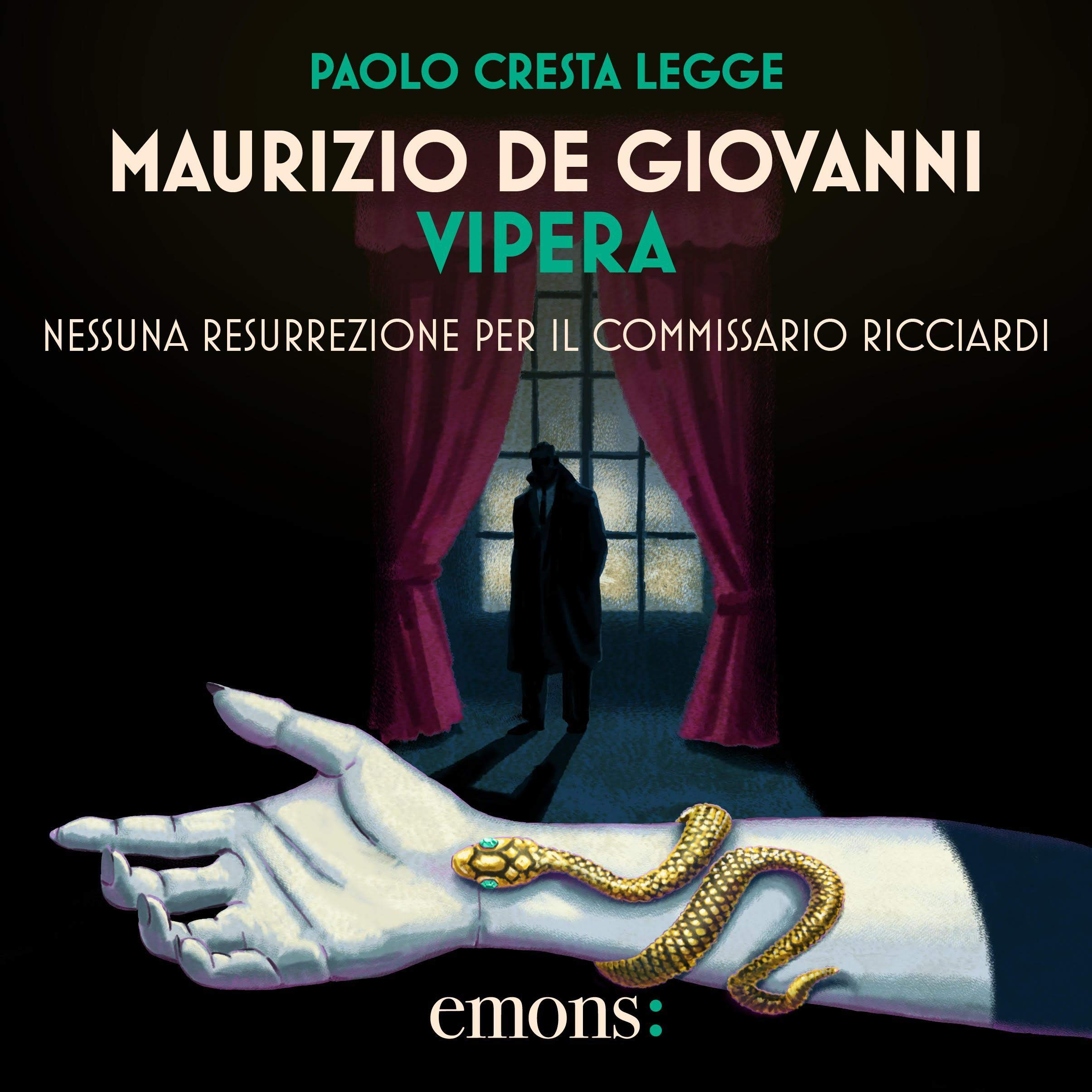 Vipera - Nessuna resurrezione per il commissario Ricciardi: Il commissario Ricciardi, Vol. 6
