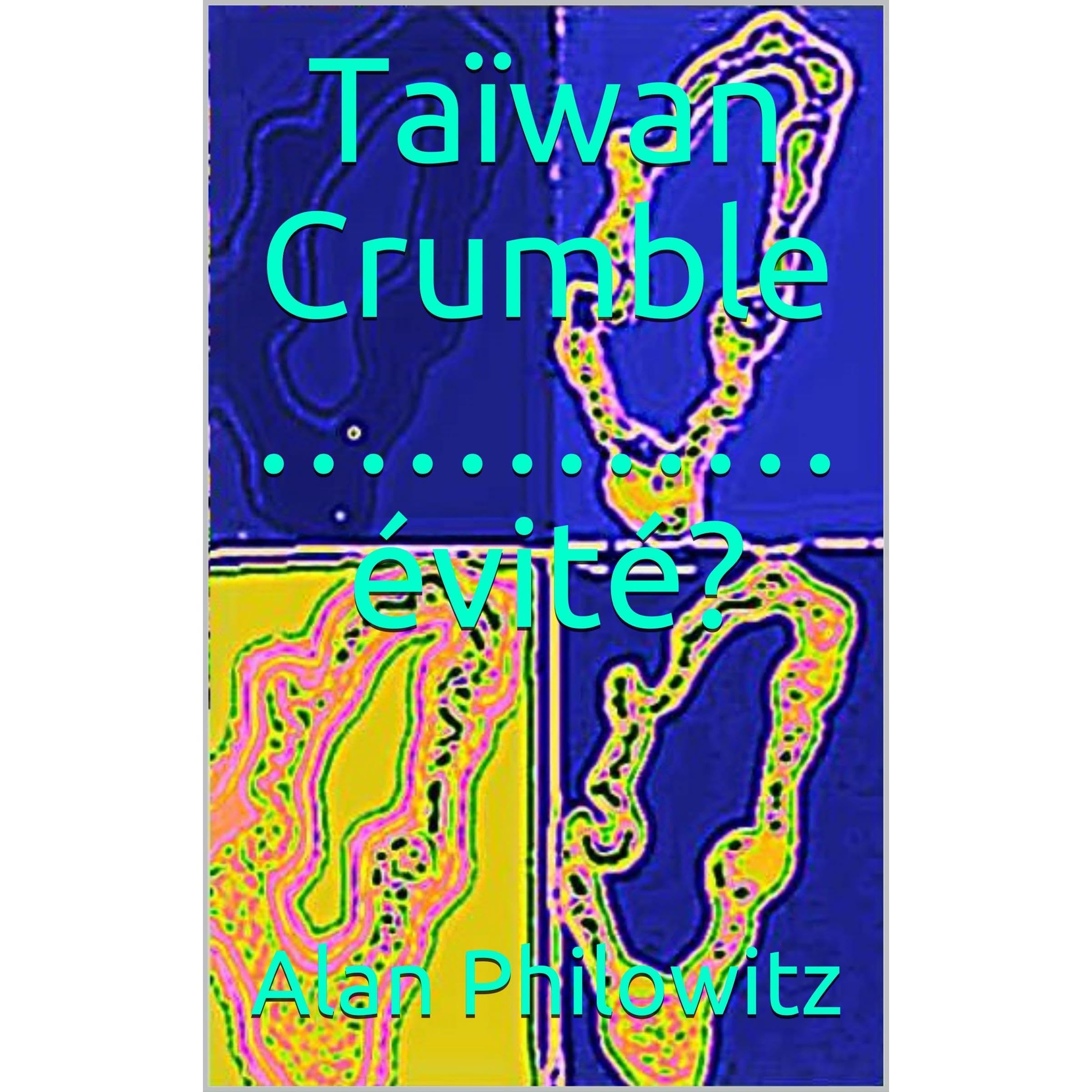 Taïwan Crumble ………… évité?