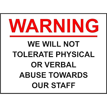 We Will Not Tolerate Abuse Towards Our Staff Shop Warning Safety Sign Retail Self Adhesive Sticker 300mm X 0mm Amazon Co Uk Office Products
