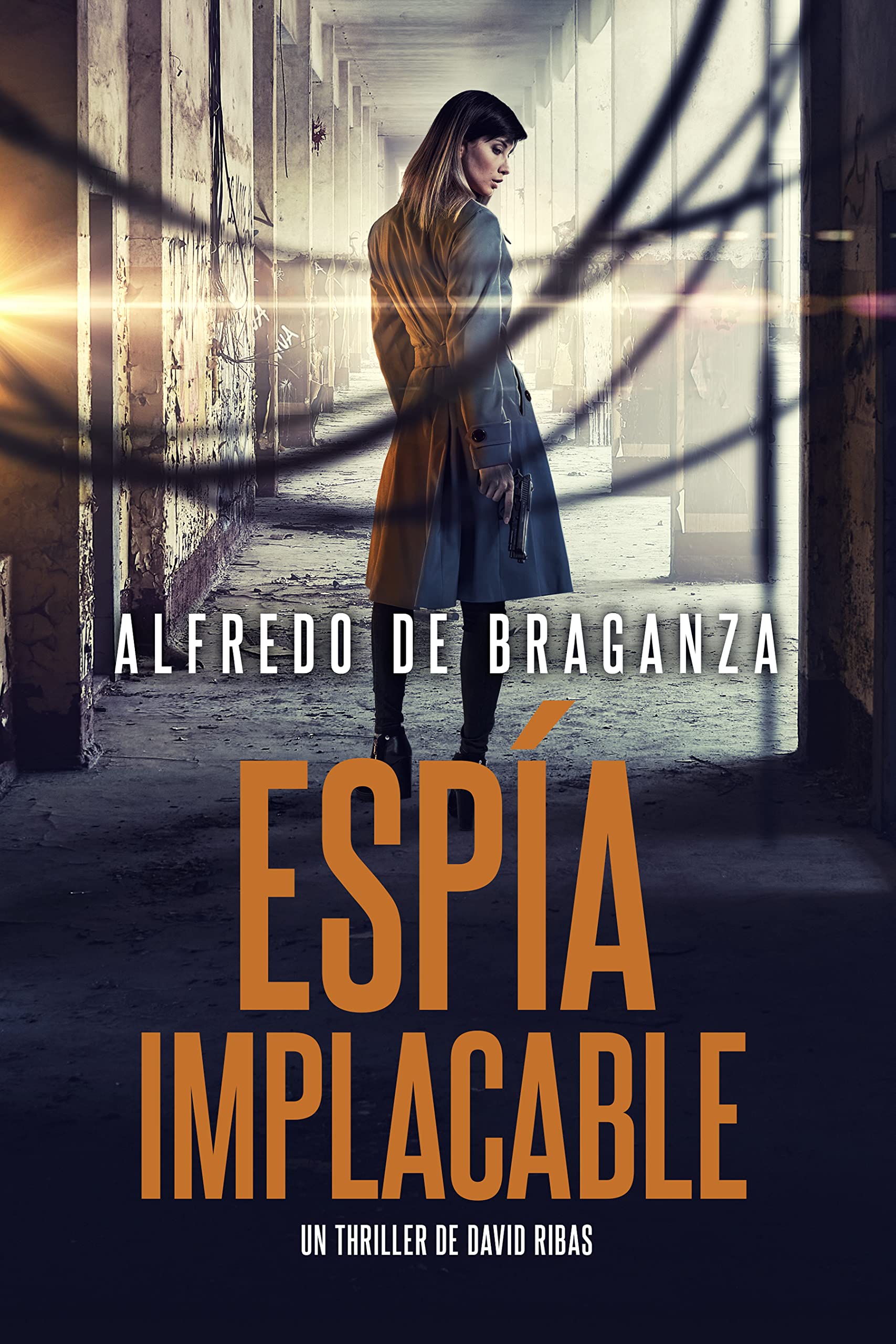 ESPÍA IMPLACABLE: thriller de espionaje y suspense (Serie David Ribas nº 15) (Spanish Edition)