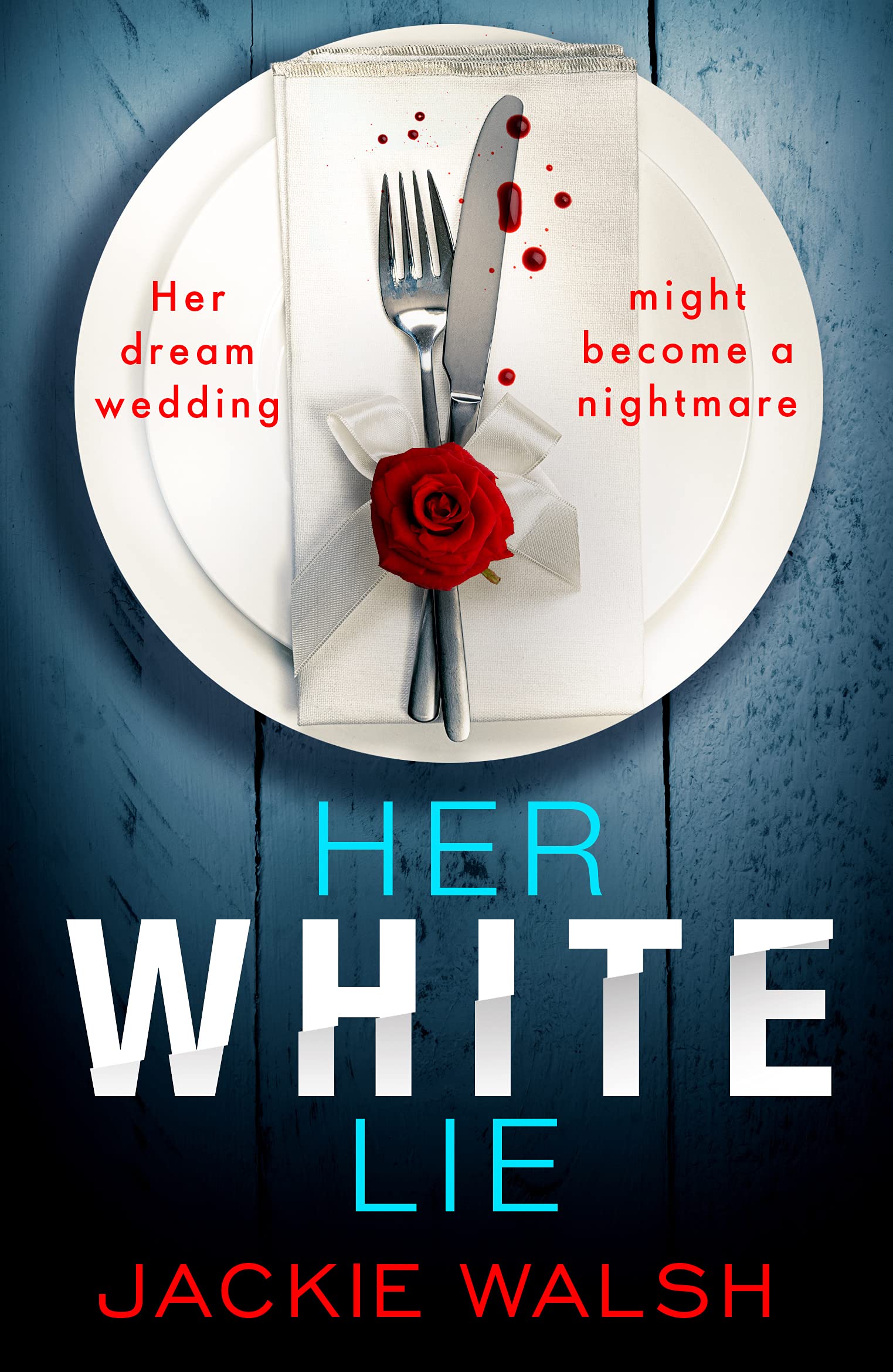 Her White Lie: A gripping thriller that will have you hooked to