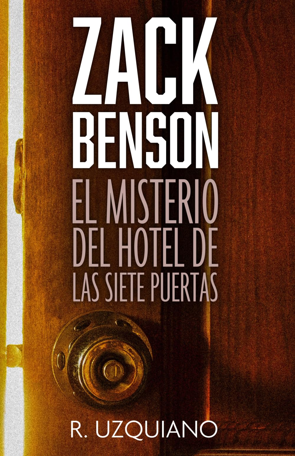 ZACK BENSON: EL MISTERIO DEL HOTEL DE LAS SIETE PUERTAS