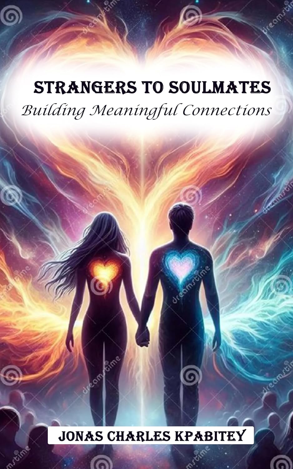 Strangers to soulmates Building meaningful connection Kindle