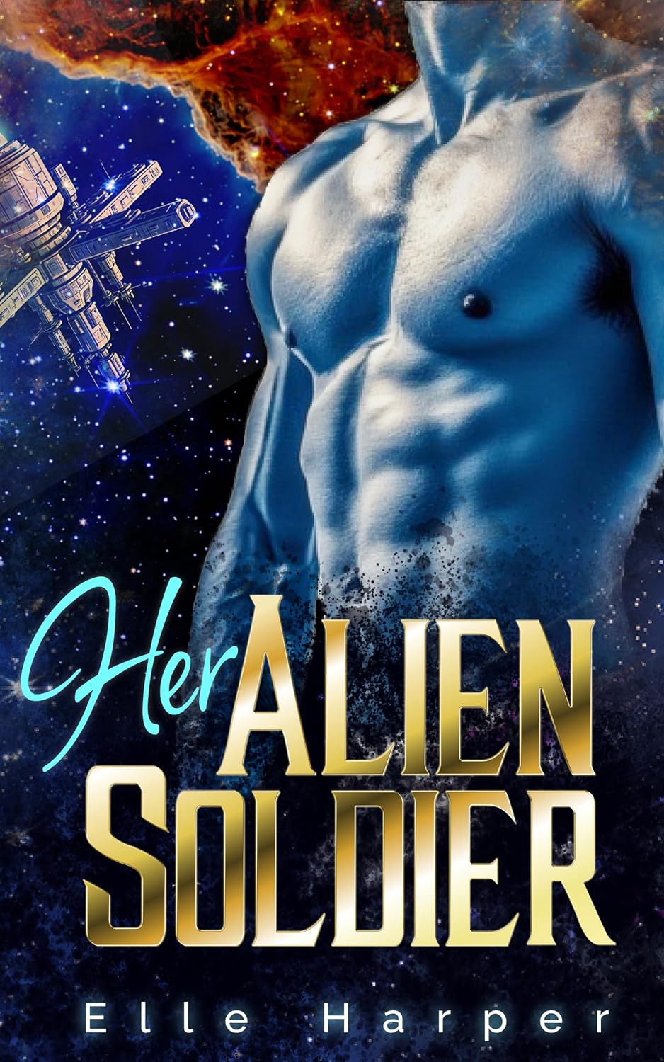 Her Alien Soldier (Asterion Station Book 1) eBook : Harper, Elle ...