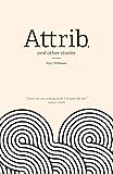 Cover of Attrib. And Other Stories