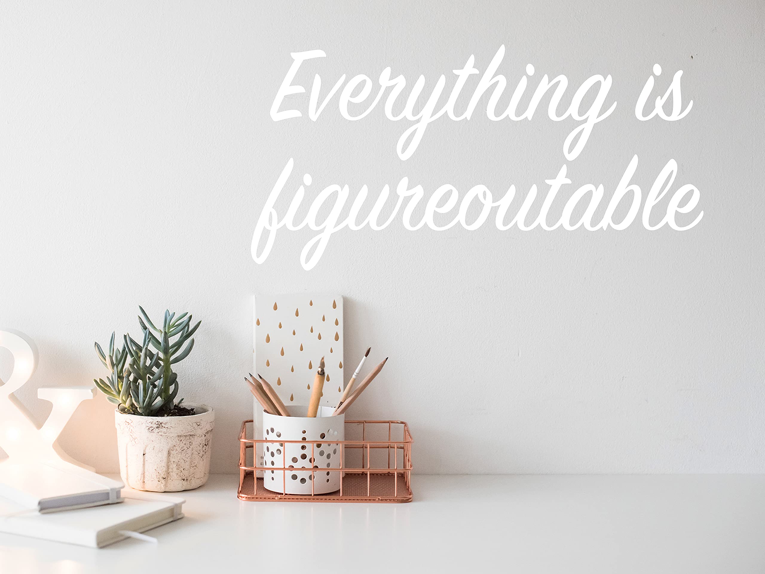 Share 82+ everything is figureoutable wallpaper super hot vova.edu.vn