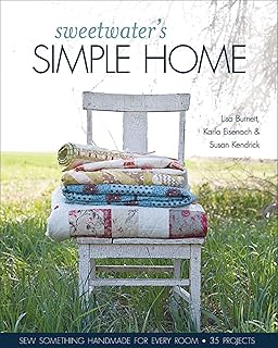 Sweetwater's Simple Home: Sew Something Handmade for Every Room, 35 Projects