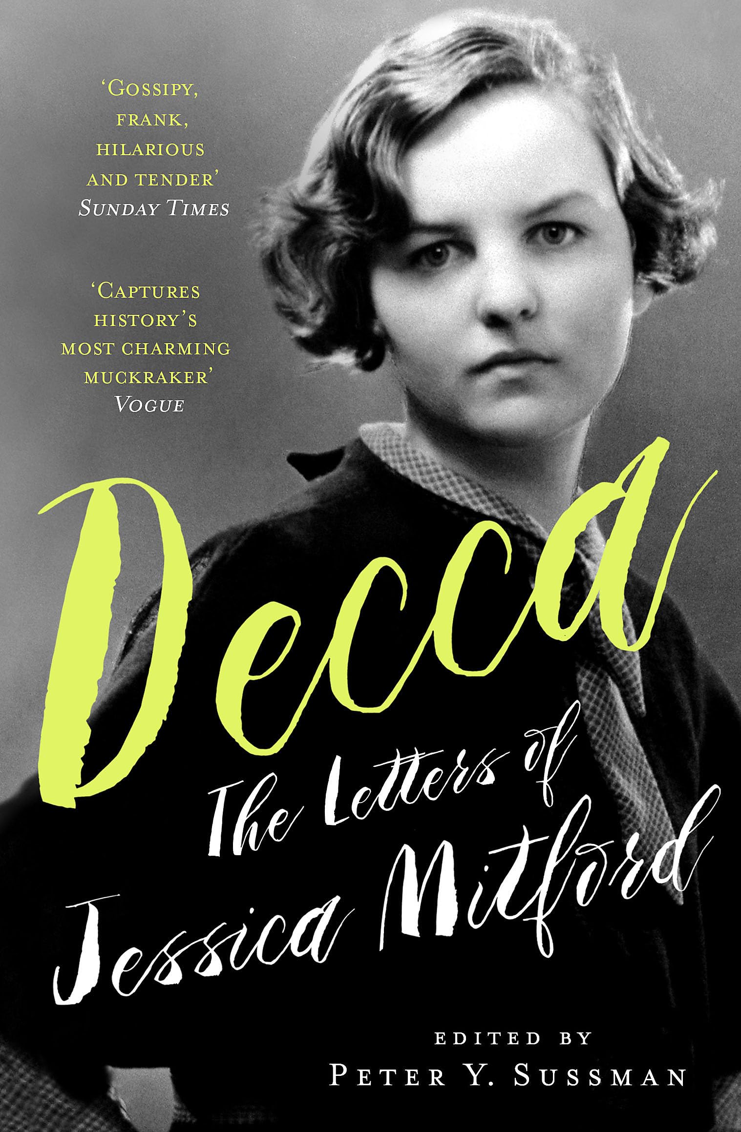 Decca : The Letters of Jessica Mitford