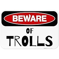 Vista 18 de Sigo Signs - Cartel de cuidado de los trolls, 10 x 7 pulgadas, HDPE de 55 mil de grosor (polietileno de alta densidad), resistente a