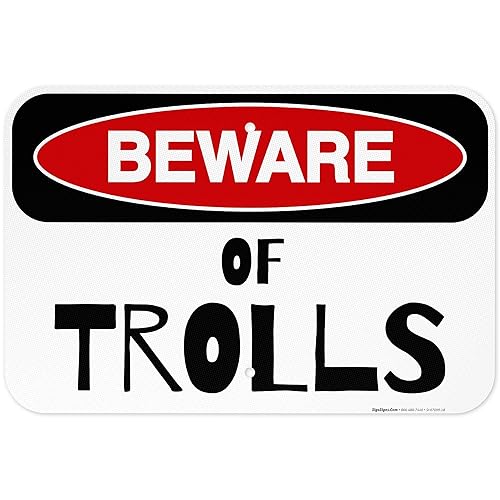 Miniatura 18 de Sigo Signs - Cartel de cuidado de los trolls, 10 x 7 pulgadas, HDPE de 55 mil de grosor (polietileno de alta densidad), resistente a