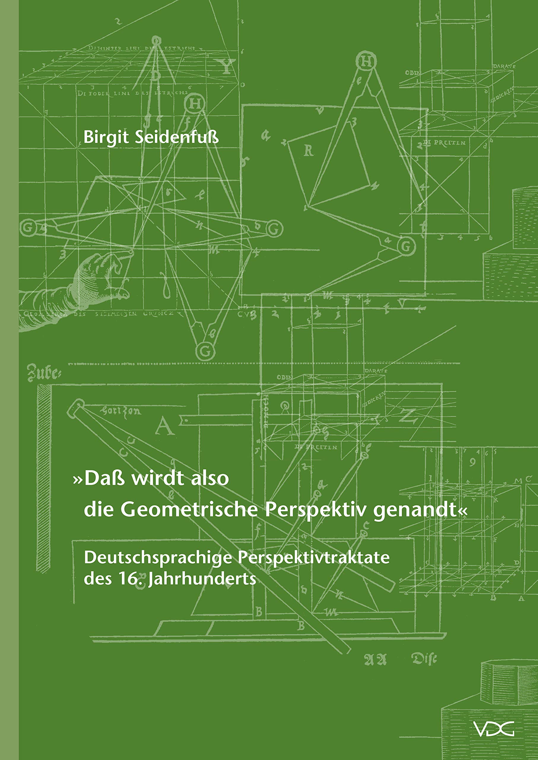 Perspektivtraktate du XVIe siècle en édition allemande pour les historiens de l'art