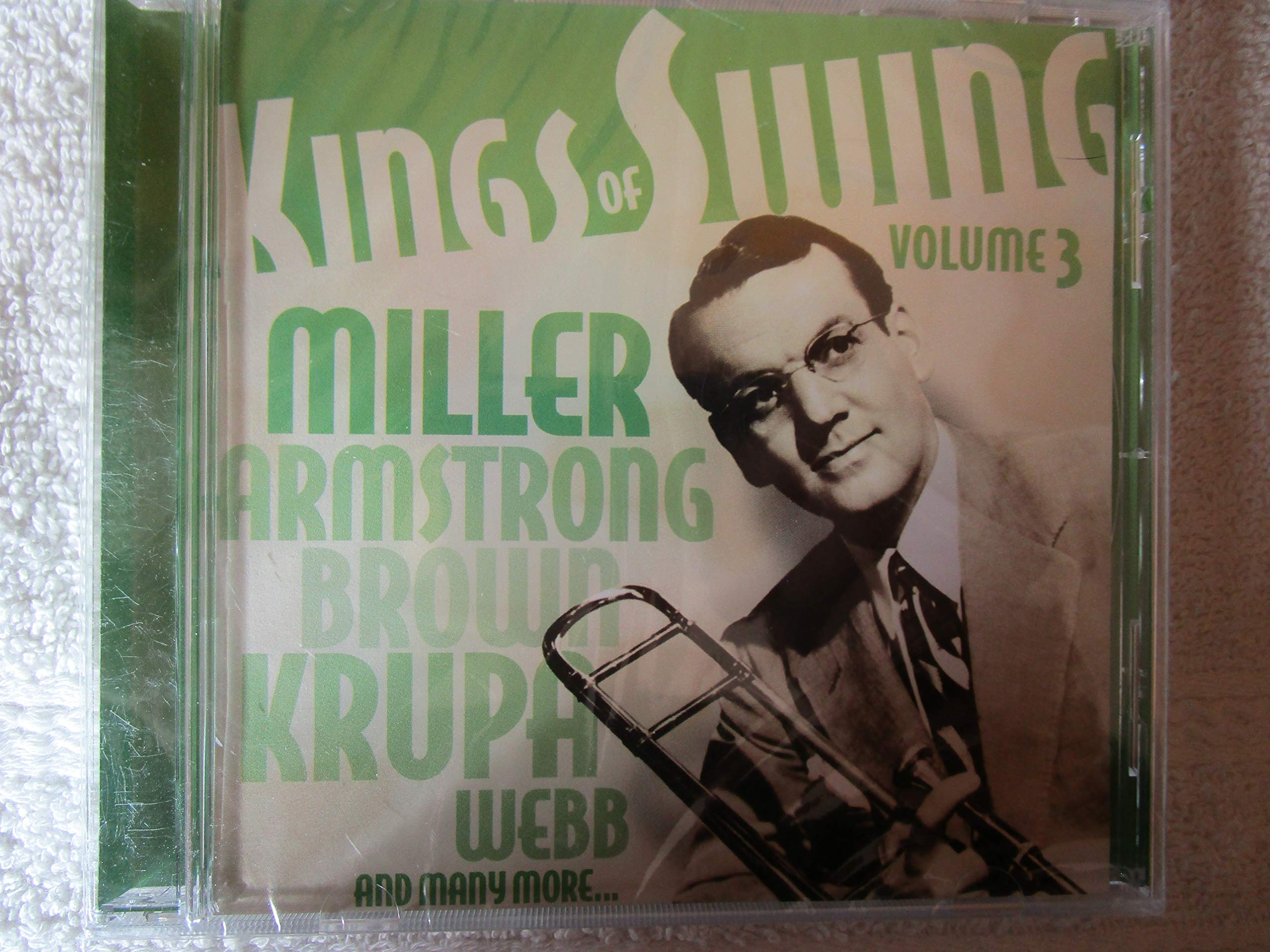 Kings of Swing volume 3 [Audio CD] Count Basie; Glenn Miller; Chick Webb; Ella Fitzgerald; Charlie Barnet; Jimmie Lunceford; Gene Krupa; Louis Armstrong; Les Brown and Benny Goodman