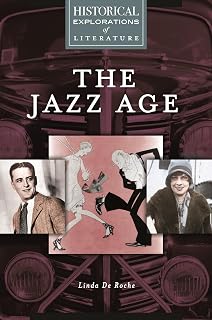 Jazz Age, The: A Historical Exploration of Literature