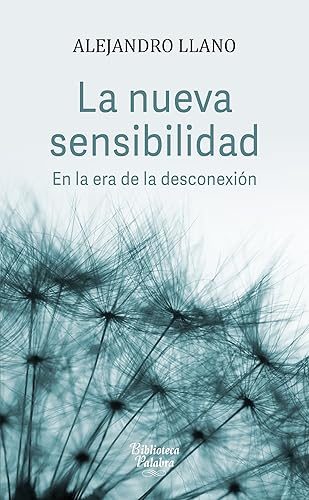Nueva Sensibilidad (Biblioteca Palabra nº 52)