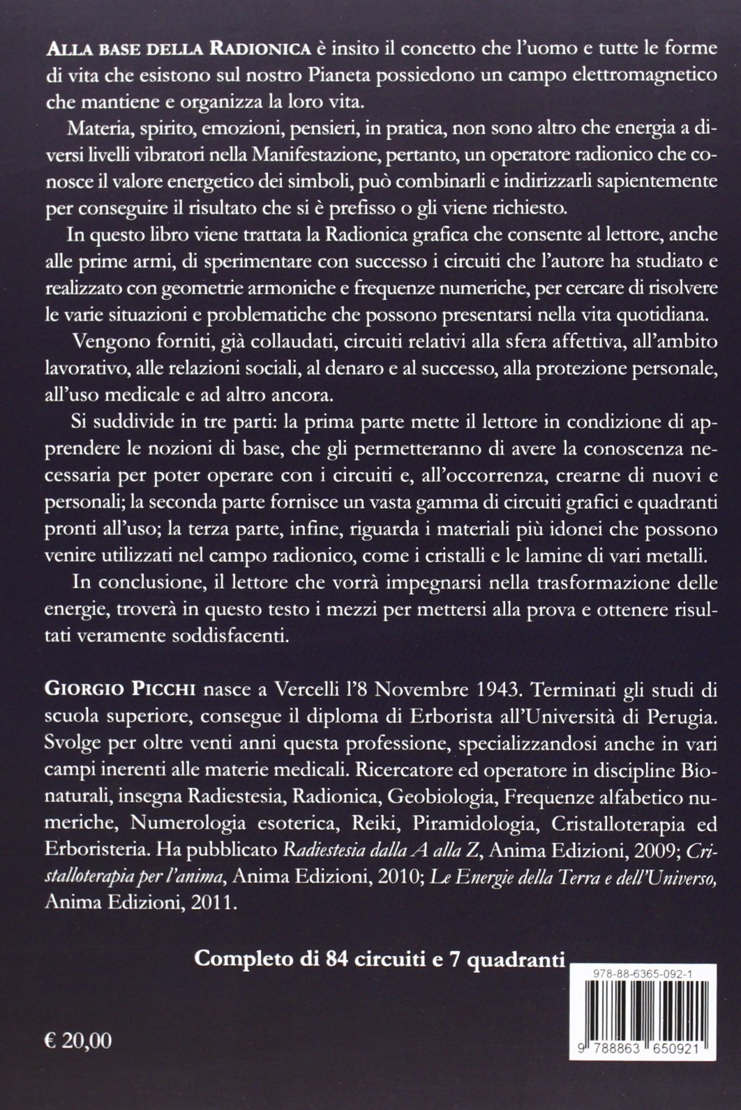 Radionica. Studio e pratica della radionica. Completo di 84 circuiti e 7 quadranti inediti pronti da utilizzare