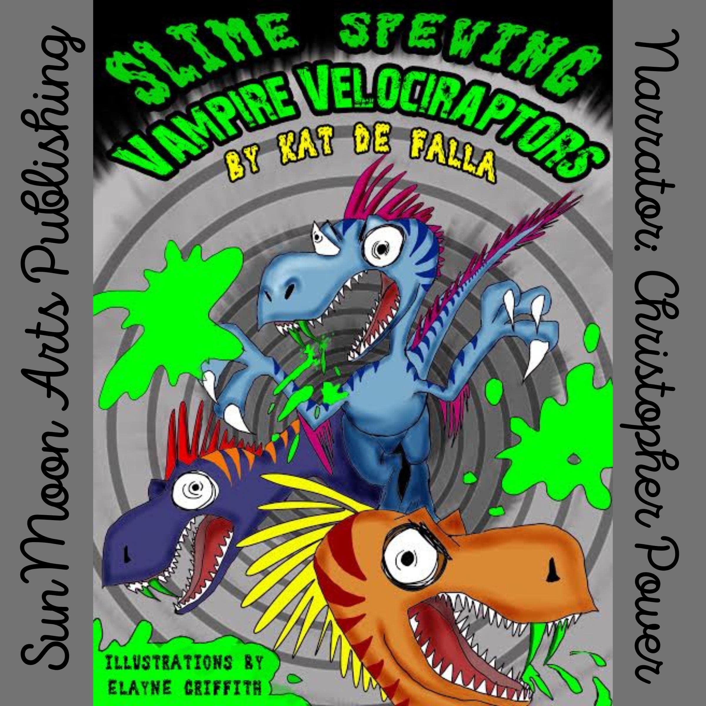Cover art for Slime Spewing Vampire Velociraptors