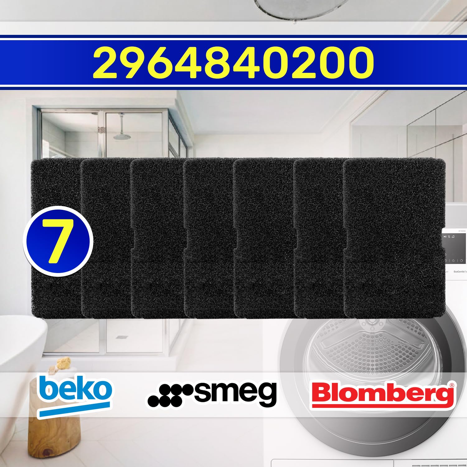 7 Piezas Esponja Filtros para Secadora de Ropa 240 x 155 x 11 mm con Código Original 2964840100 2964840200 2973350100 para Beko para Arcelik 782372152 782372445 782372447 para Smeg – MONTERAL