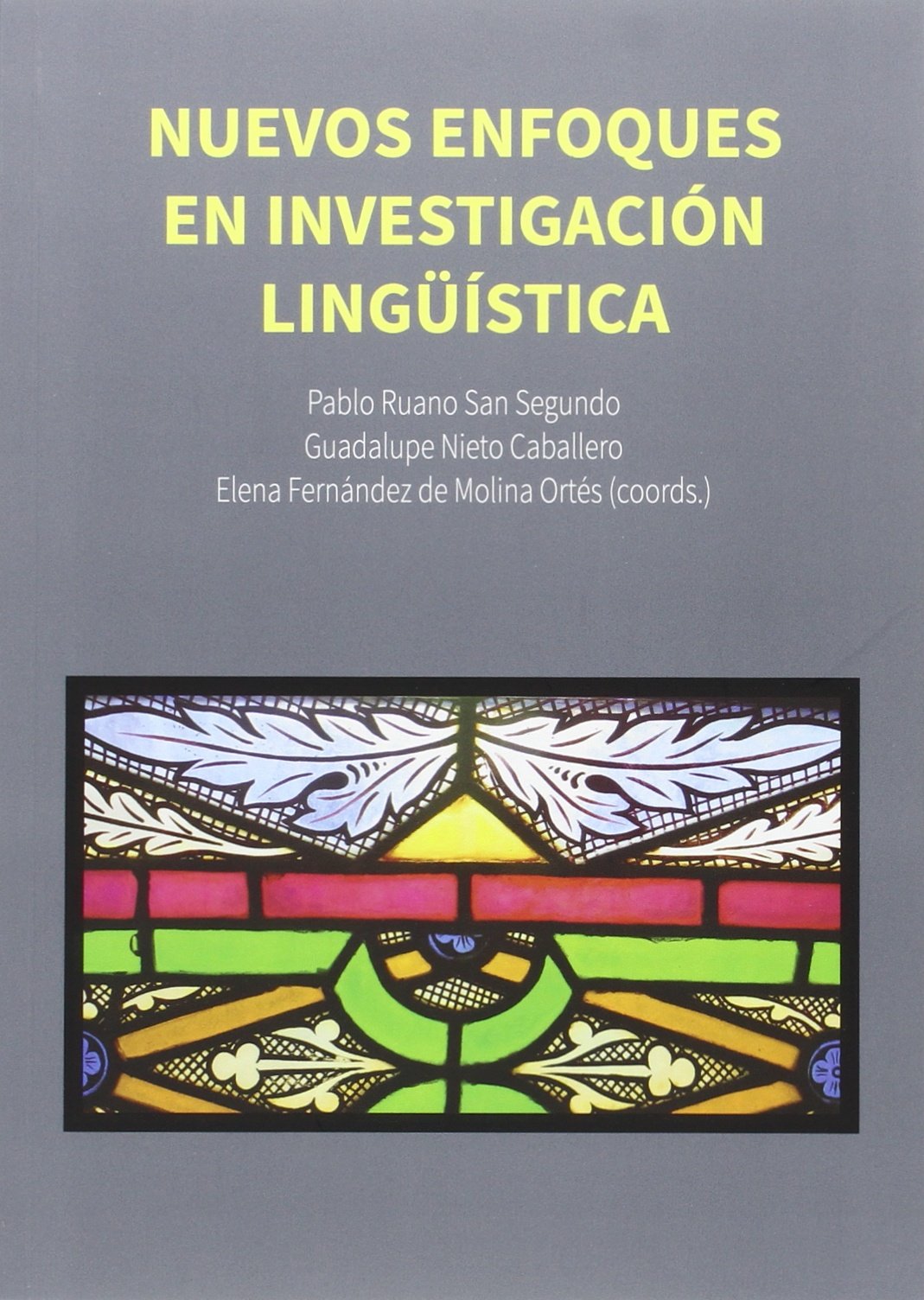 Nuevos Enfoques en Investigación Lingüística