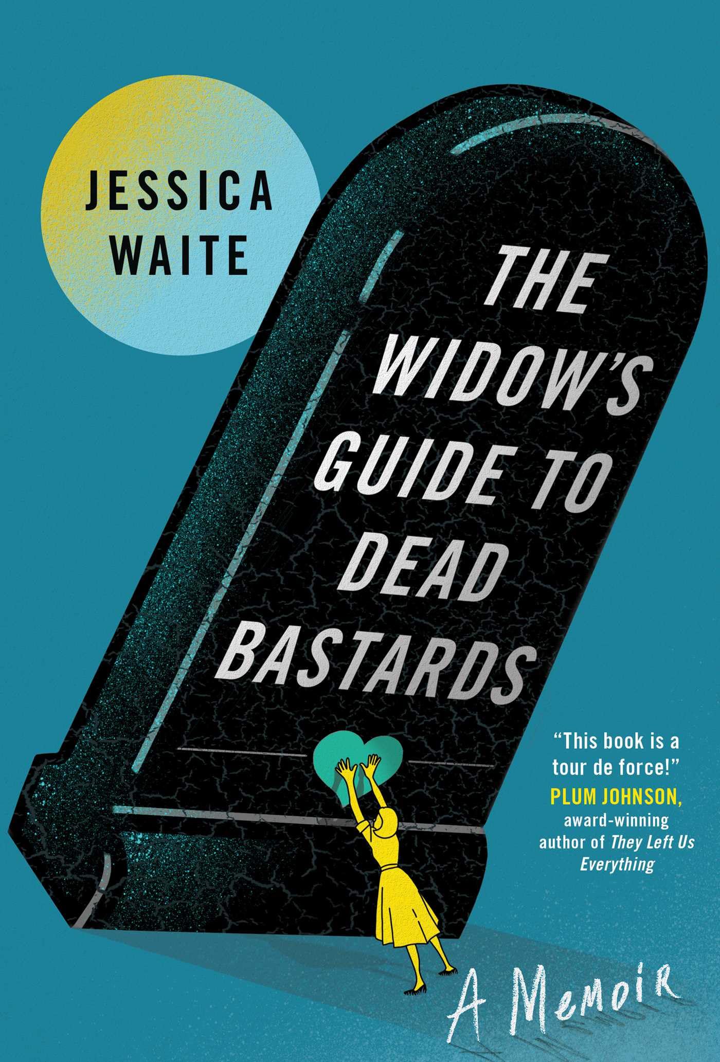 The Widows Guide to Dead Bastards: Waite, Jessica: 9781668045534:  Amazon.com: Books