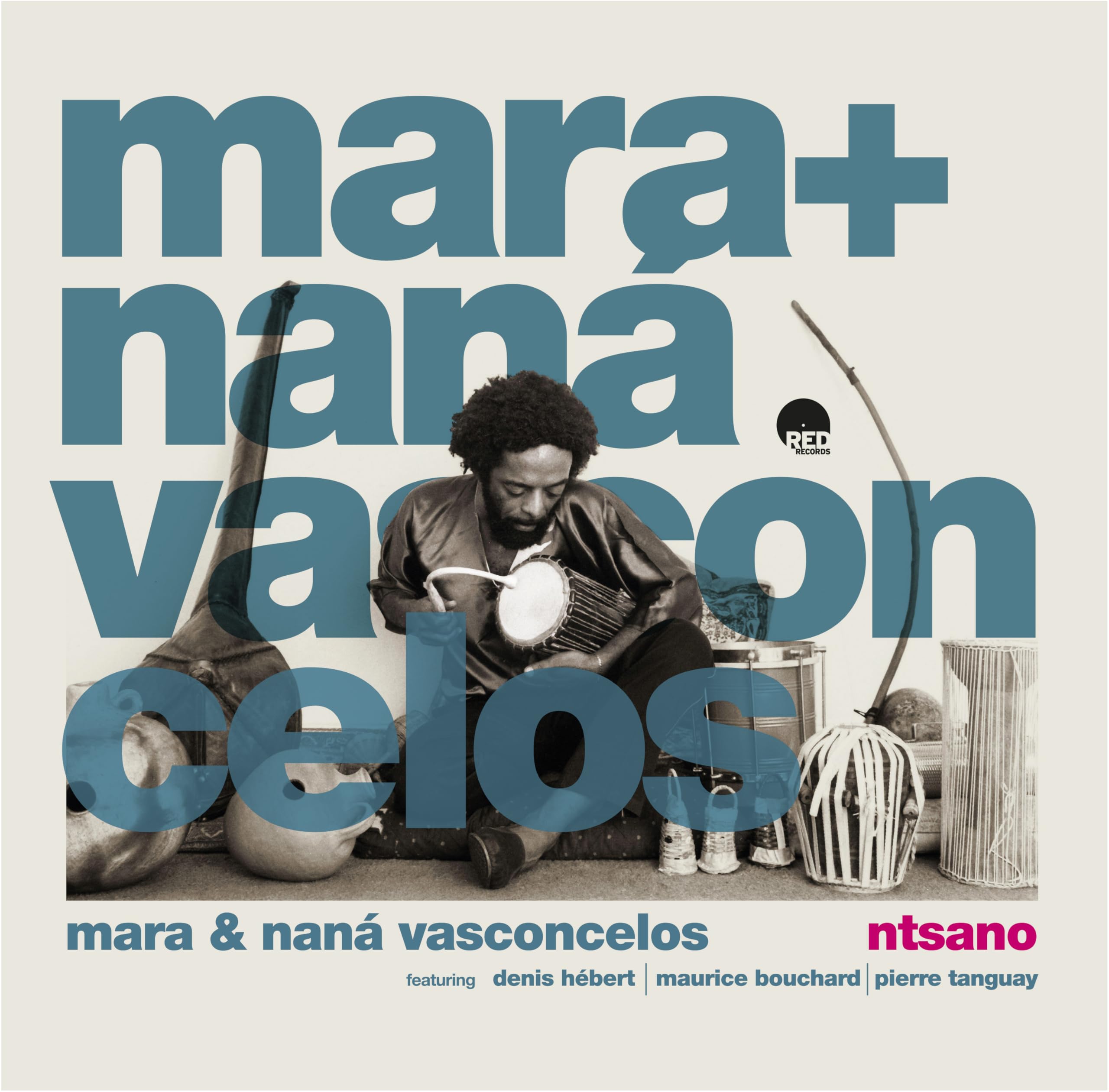 MARA/NANA VASCONCELOS - Ntsano (remastered) - LIMITED 180 GRAM VINYL LP