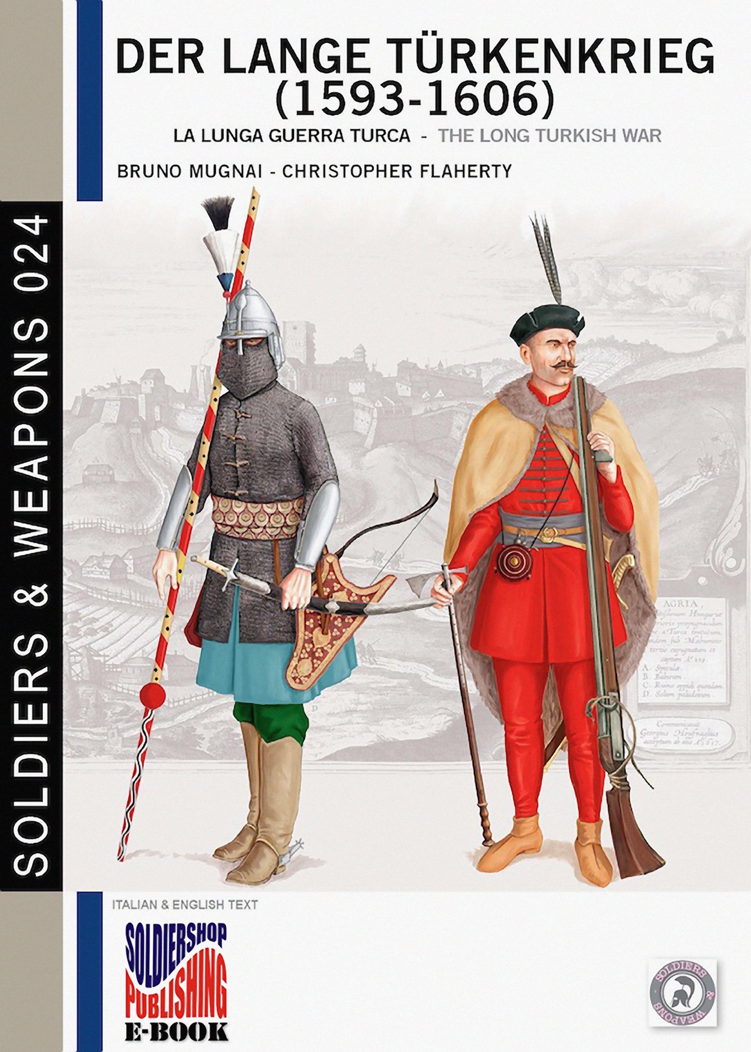 Der Lange Türkenkrieg 1593-1606 Vol. I livre d'histoire militaire en anglais