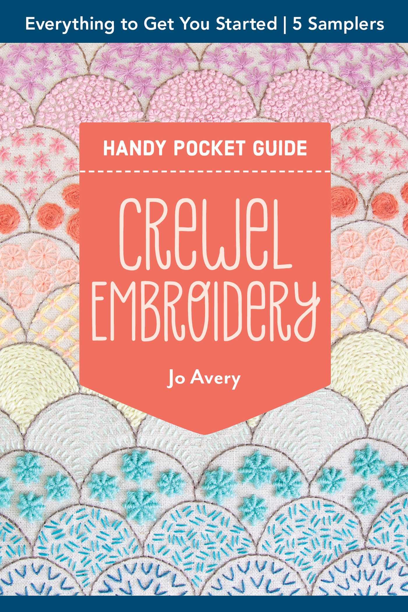 Crewel Embroidery Handy Pocket Guide by Jo Avery PAPERBACK 9781644036013