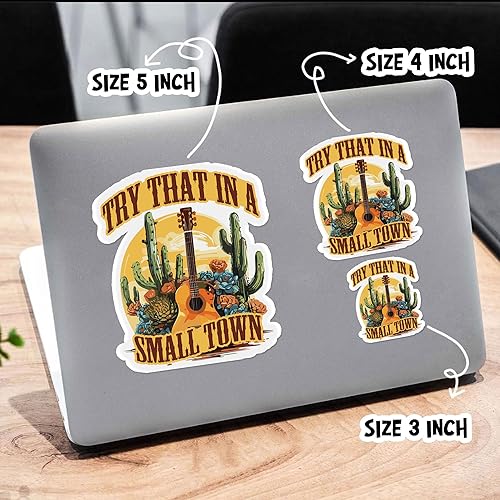 Miniatura 4 de Calcomanía de vinilo impermeable con texto en inglés "Try That in A Small Town", calcomanía para accesorios de mercancía, idea de regalo para