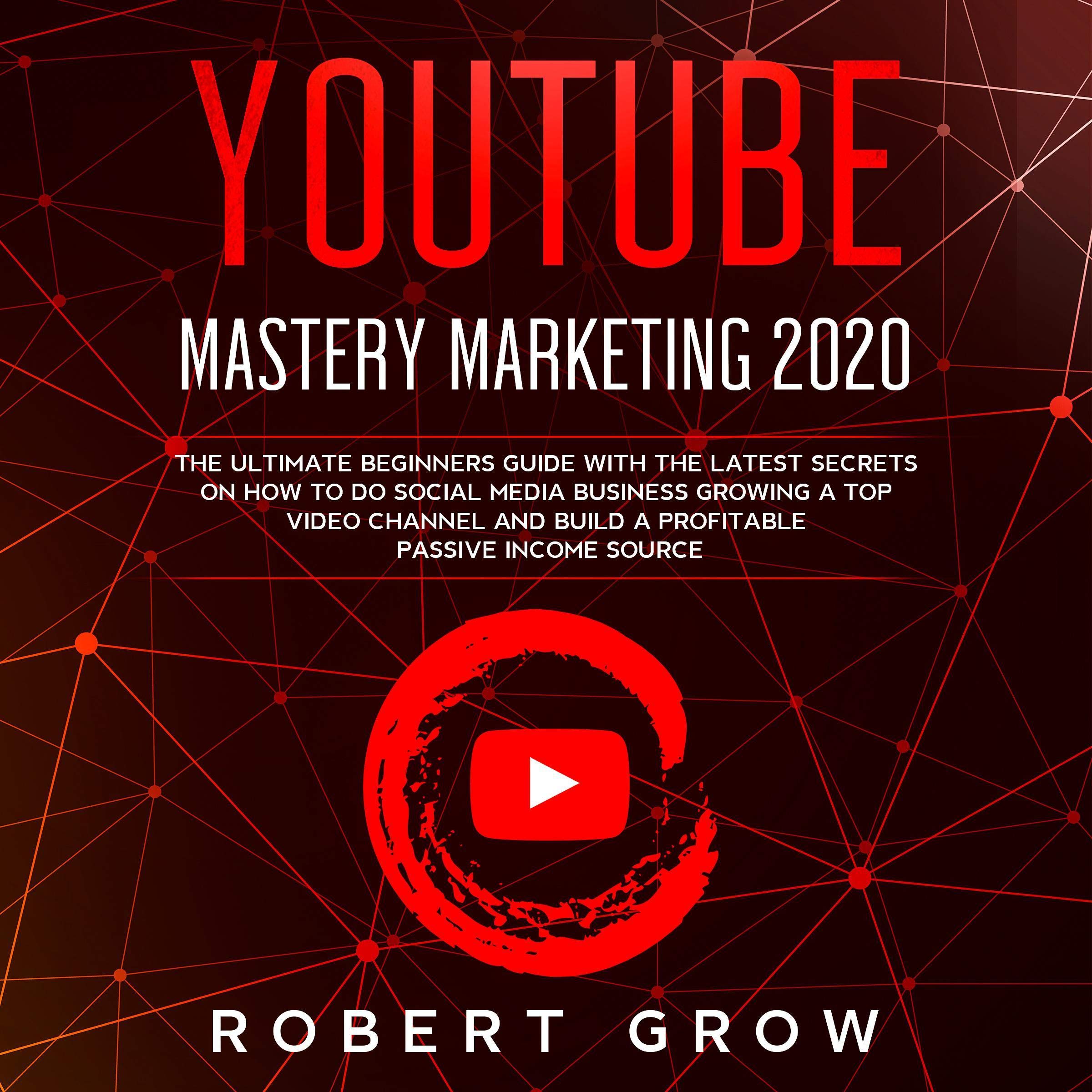 Cover art for YouTube Mastery Marketing 2020