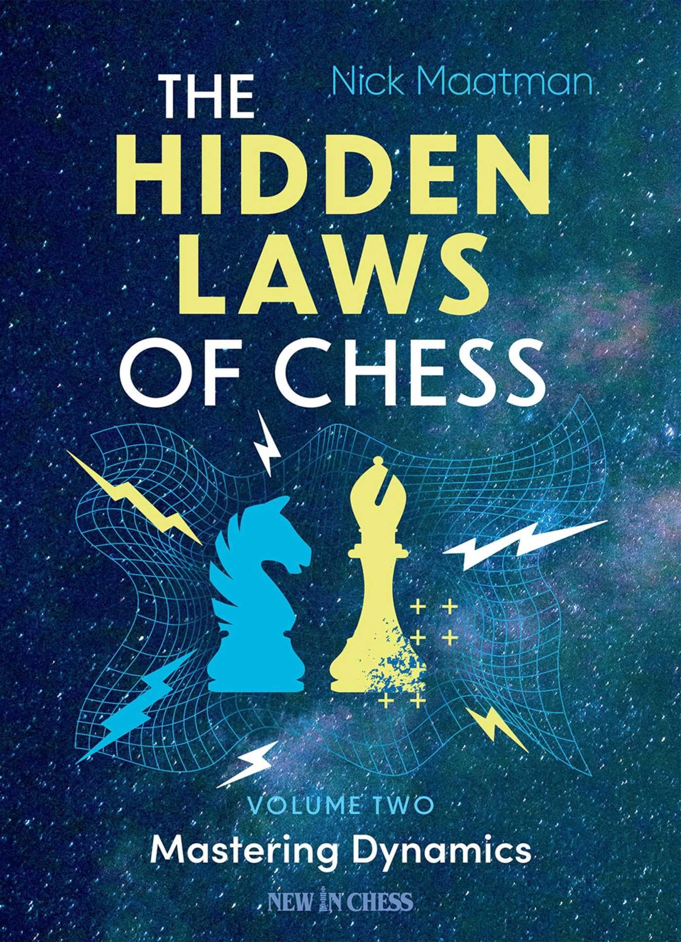 Hidden Laws of Chess Volume 2 by Nick Maatman (Paperback Book)