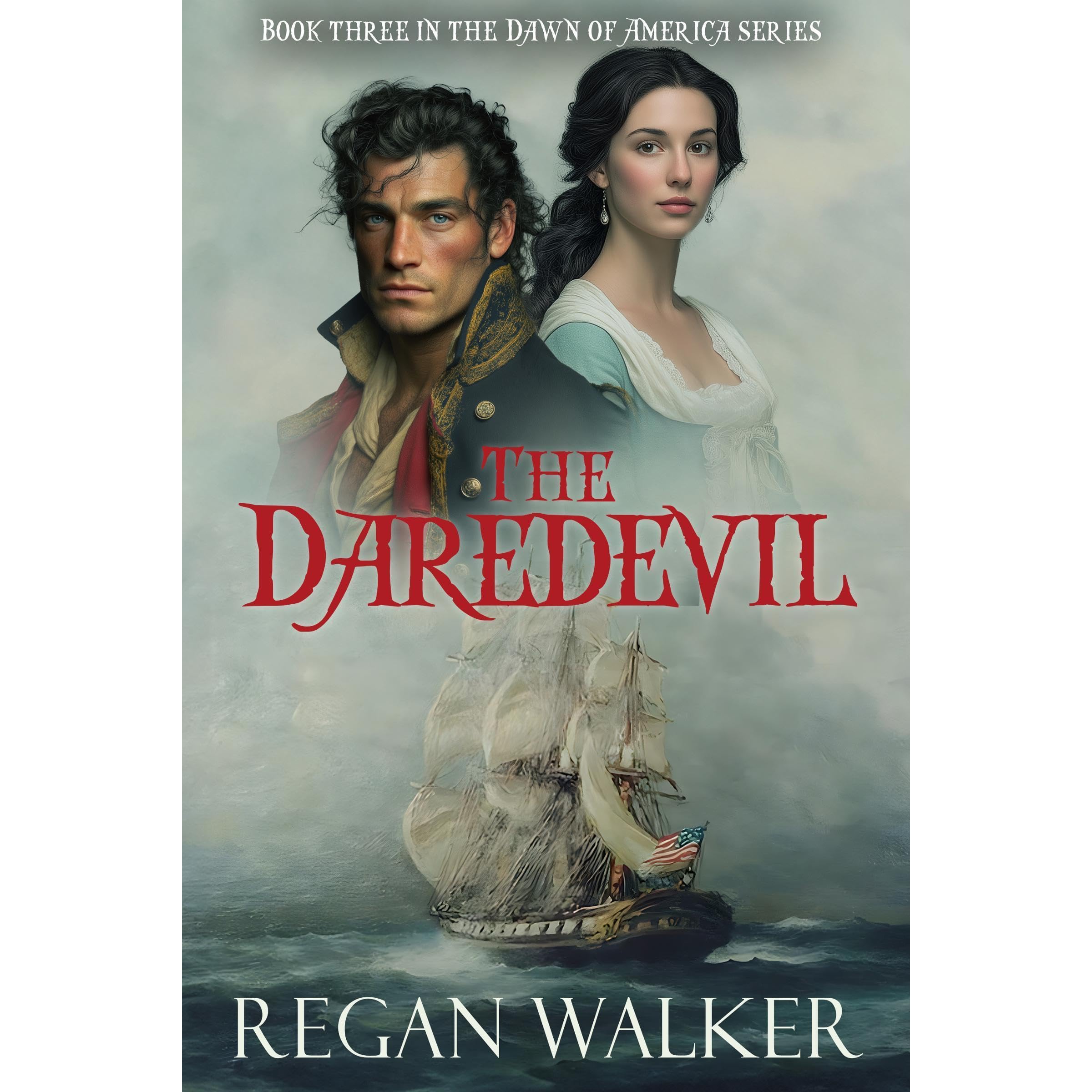 The Daredevil (The Dawn of America Series Book 3) book cover