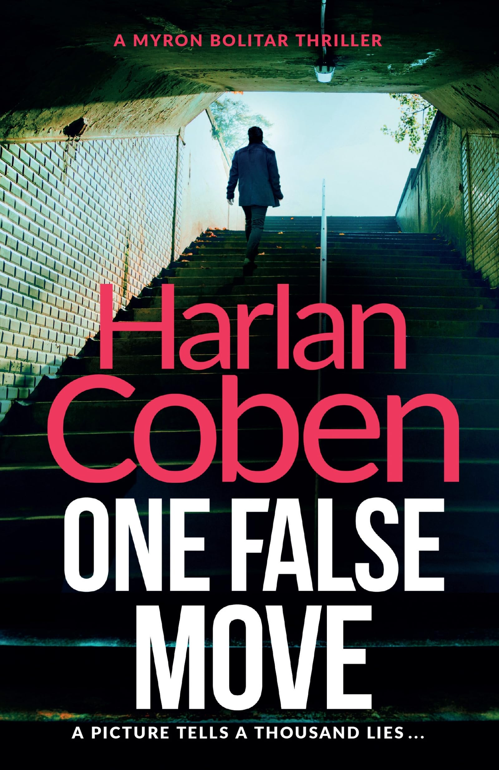 One False Move: From the Number One bestselling creator of the hit Netflix series Missing You (Myron Bolitar Book 5)