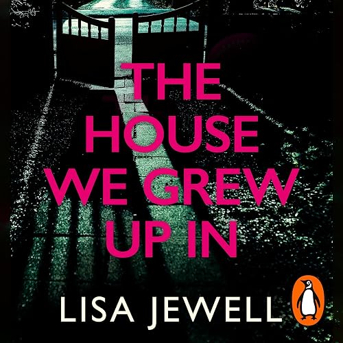 The House We Grew Up In