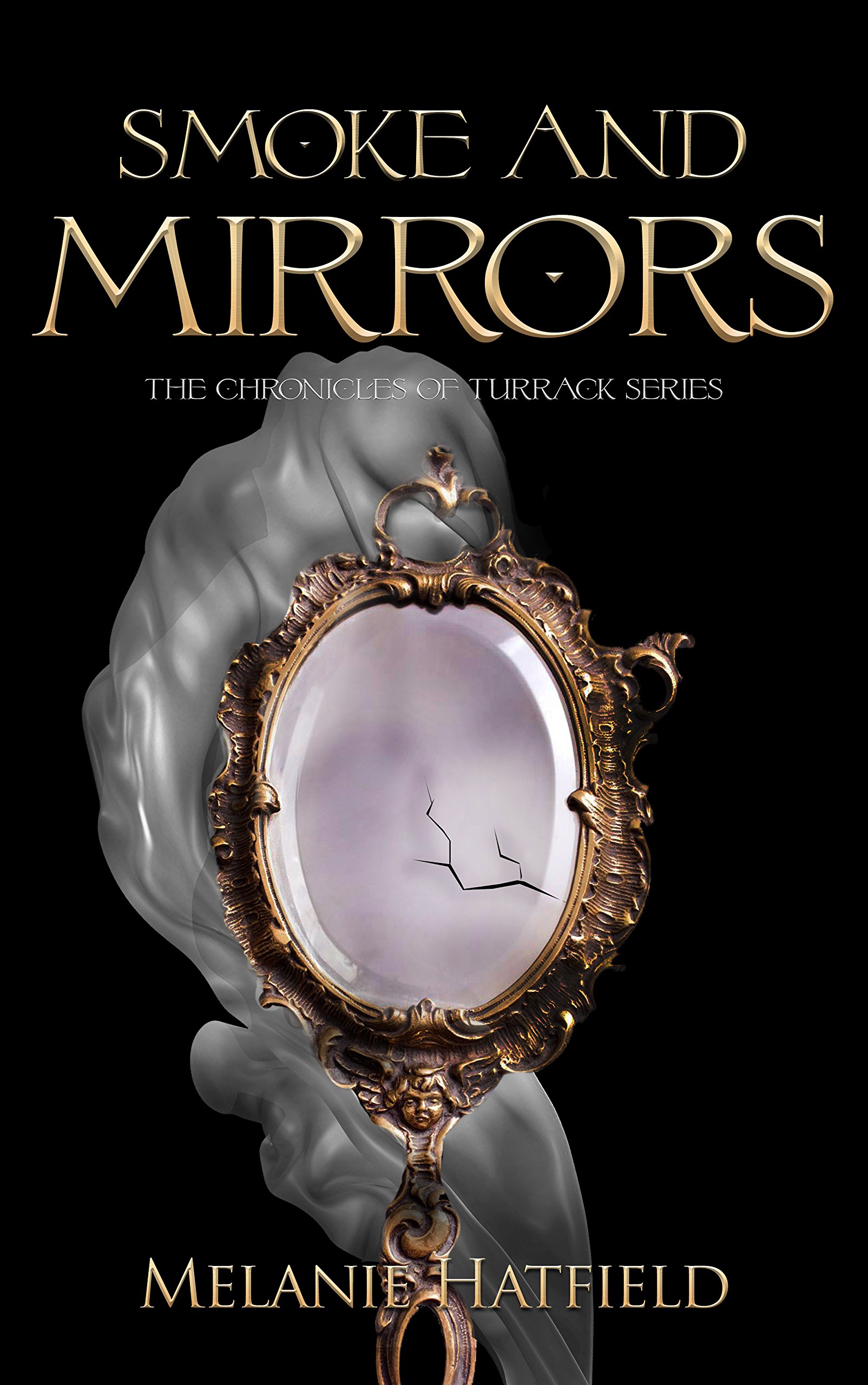 Smoke and Mirrors: Book 2 of The Chronicles of Turrack