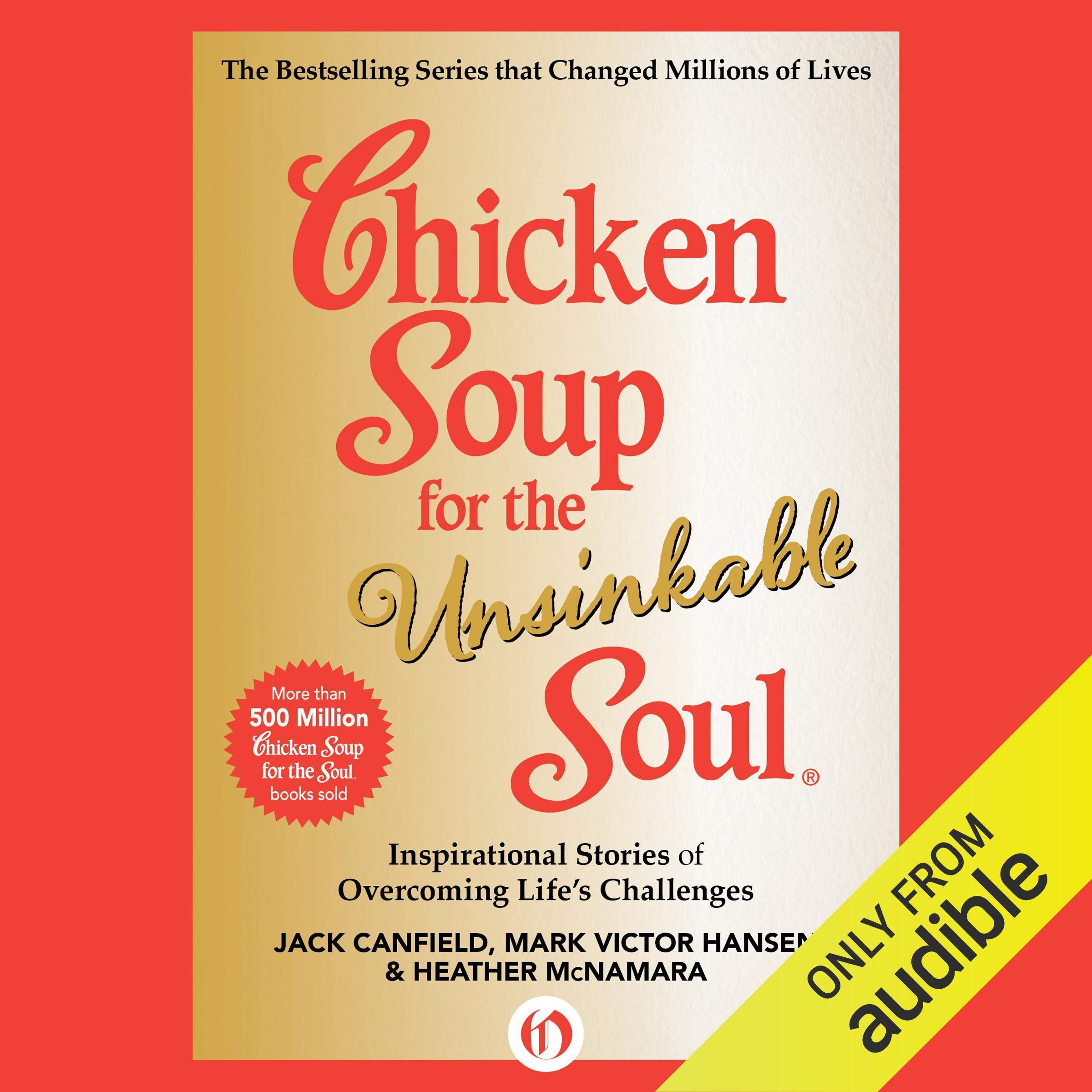 Chicken Soup for the Unsinkable Soul