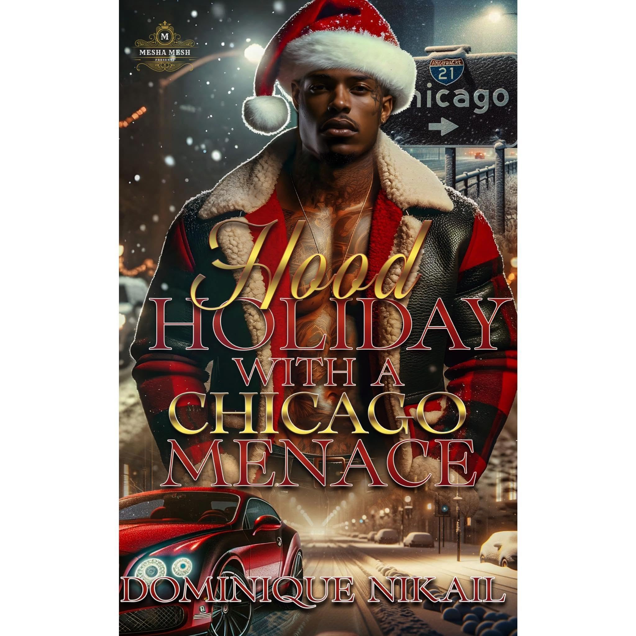 Hood Holiday With A Chicago Menace