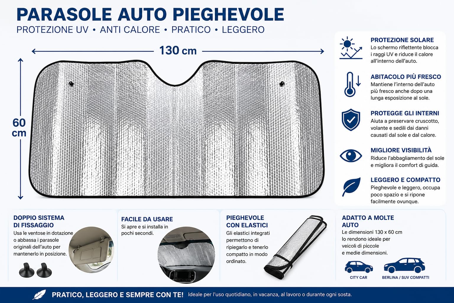 Terryshop74® Parasole Auto Pieghevole da Interno 130x60 cm – Protezione UV per Parabrezza – Schermo Riflettente Anti Calore – Leggero e Compatto con Ventose ed Elastici