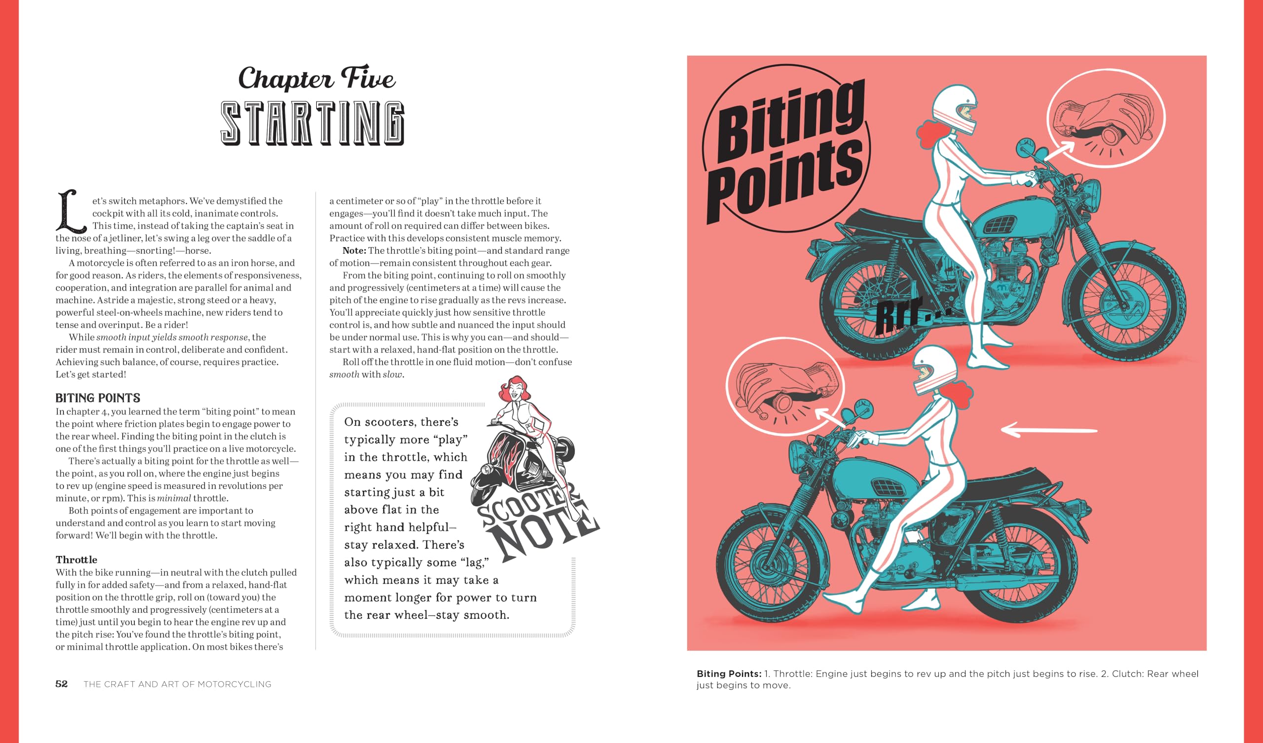 The Craft and Art of Motorcycling: From First Ride to the Road Ahead - Fundamental Riding Skills, Road-riding Strategy, Scooter Notes, Gear and Bike Guide