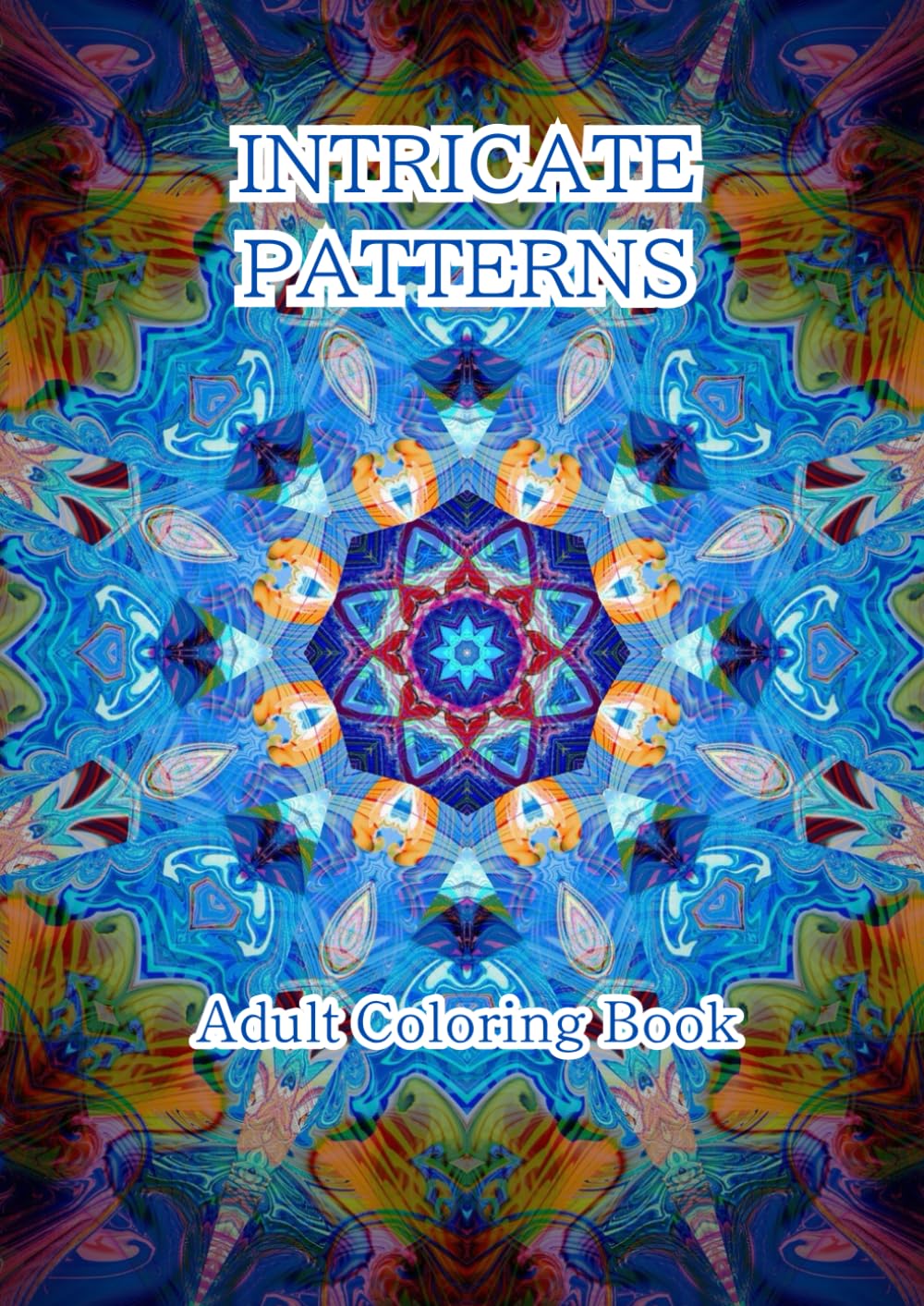 INTRICATE PATTERNS: Adult Coloring Book Vol.1