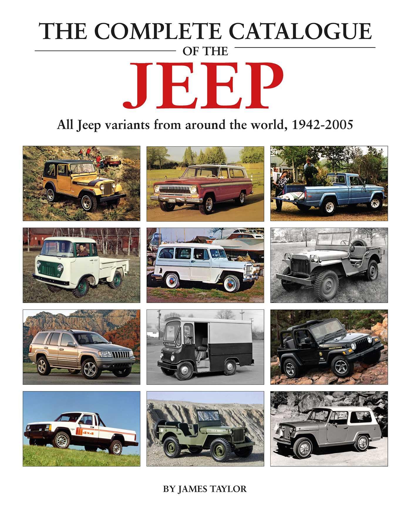 The Complete Catalogue of the Jeep by James Taylor - 9781914929137