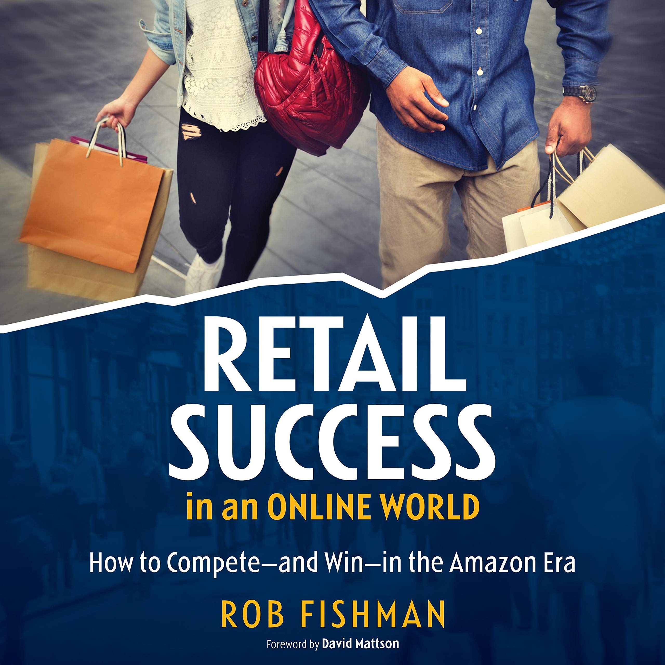 Retail Success in an Online World
