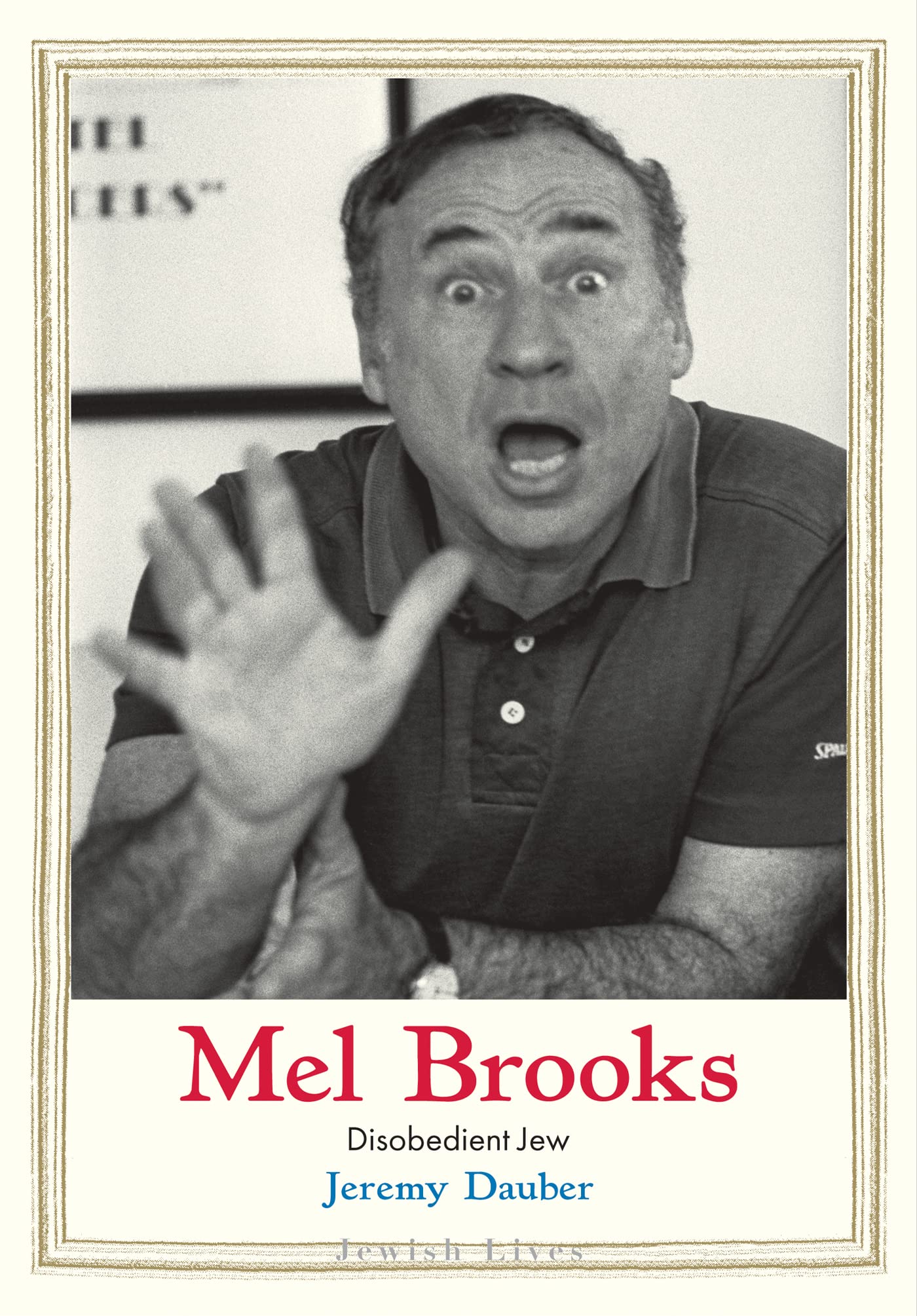 Mel Brooks Disobedient Jew beau livre collection Jewish Lives anglais