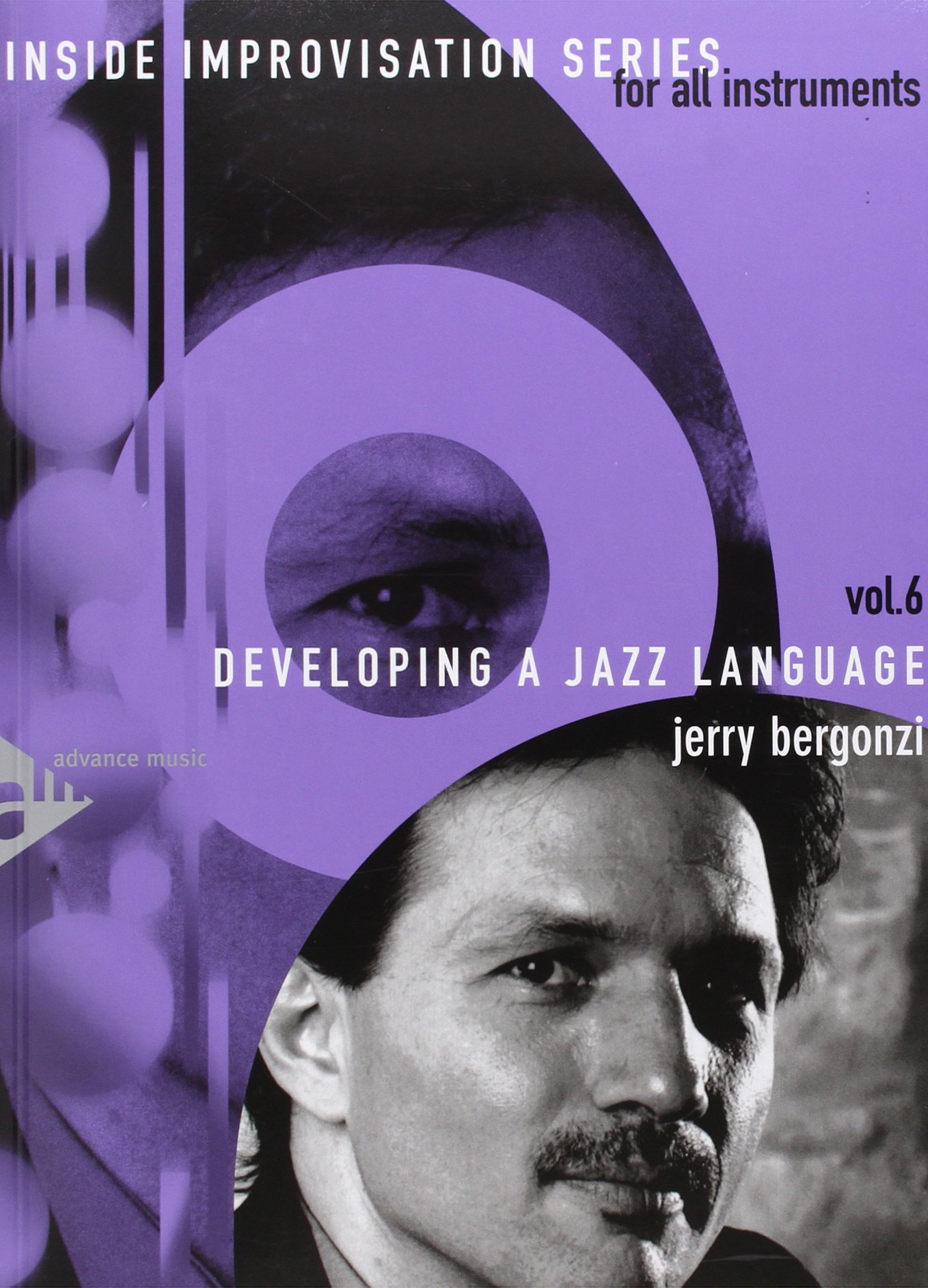 Inside Improvisation, Vol 6: Developing a Jazz Language (For All Instruments) (Book & CD)