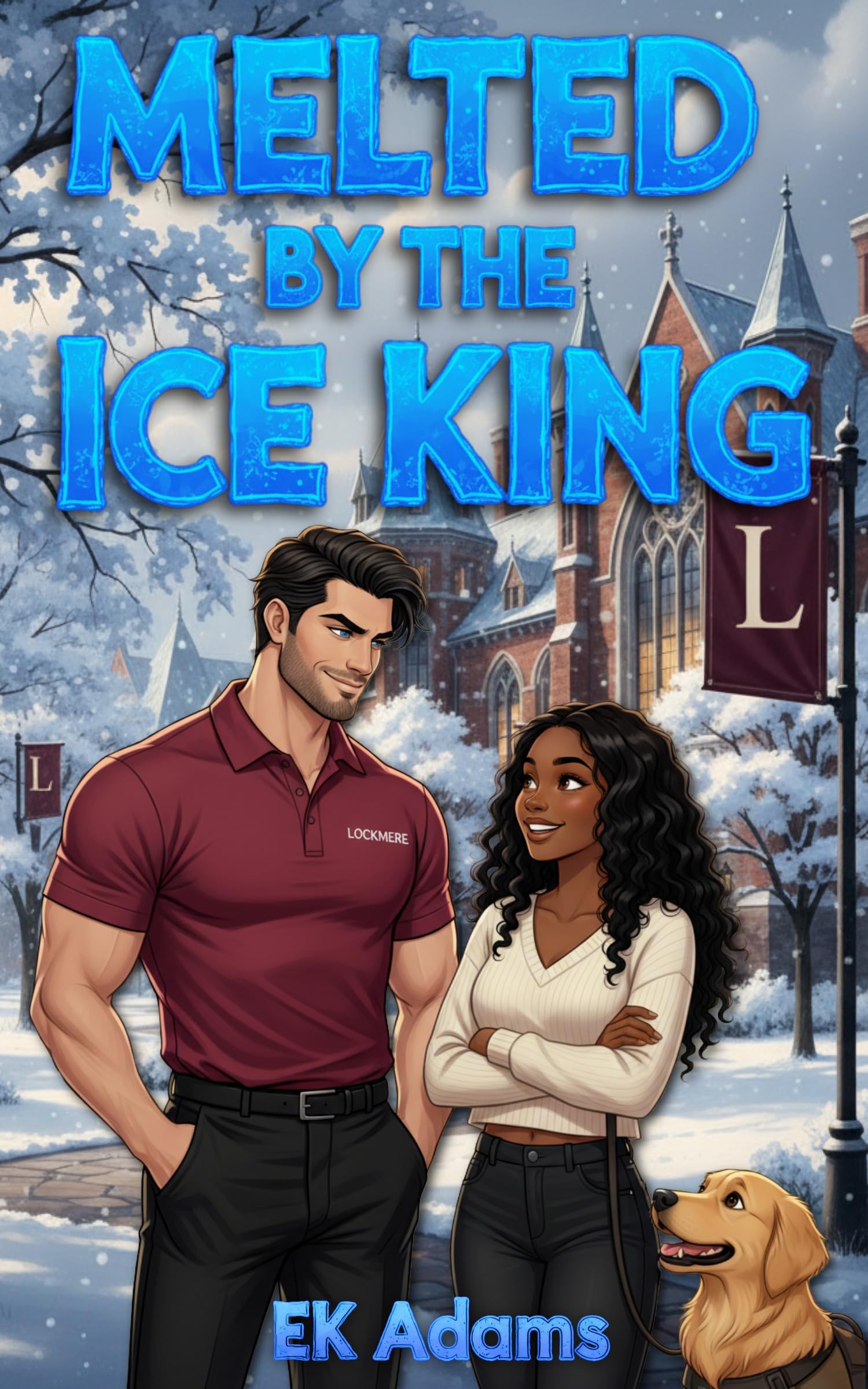 Melted by the Ice King (The Ice Kings of Lockmere Book 1)