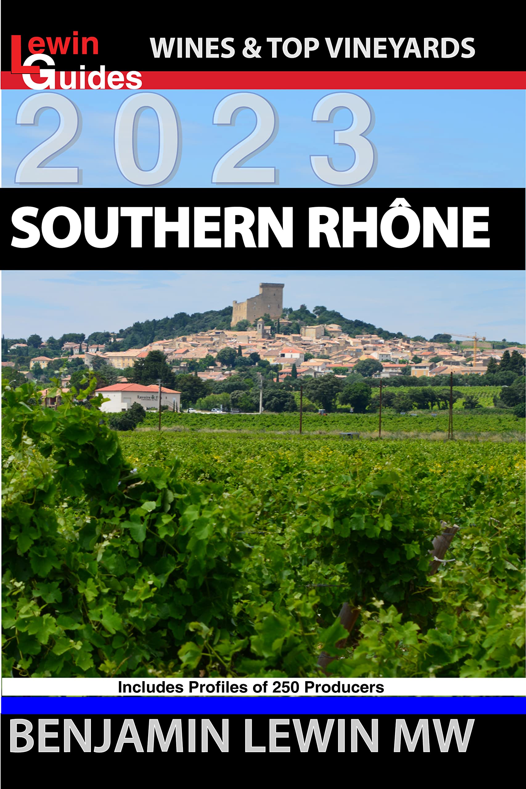 Southern Rhone (Guides to Wines and Top Vineyards Book 12)