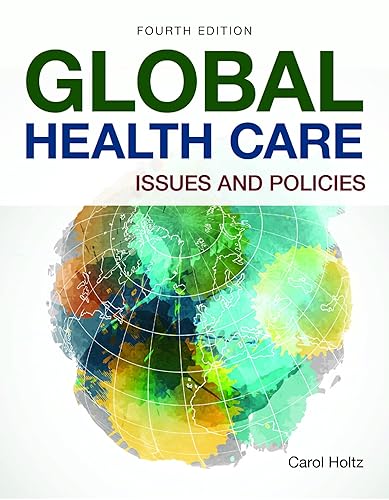 Global Health Care: Issues and Policies: Issues and Policies