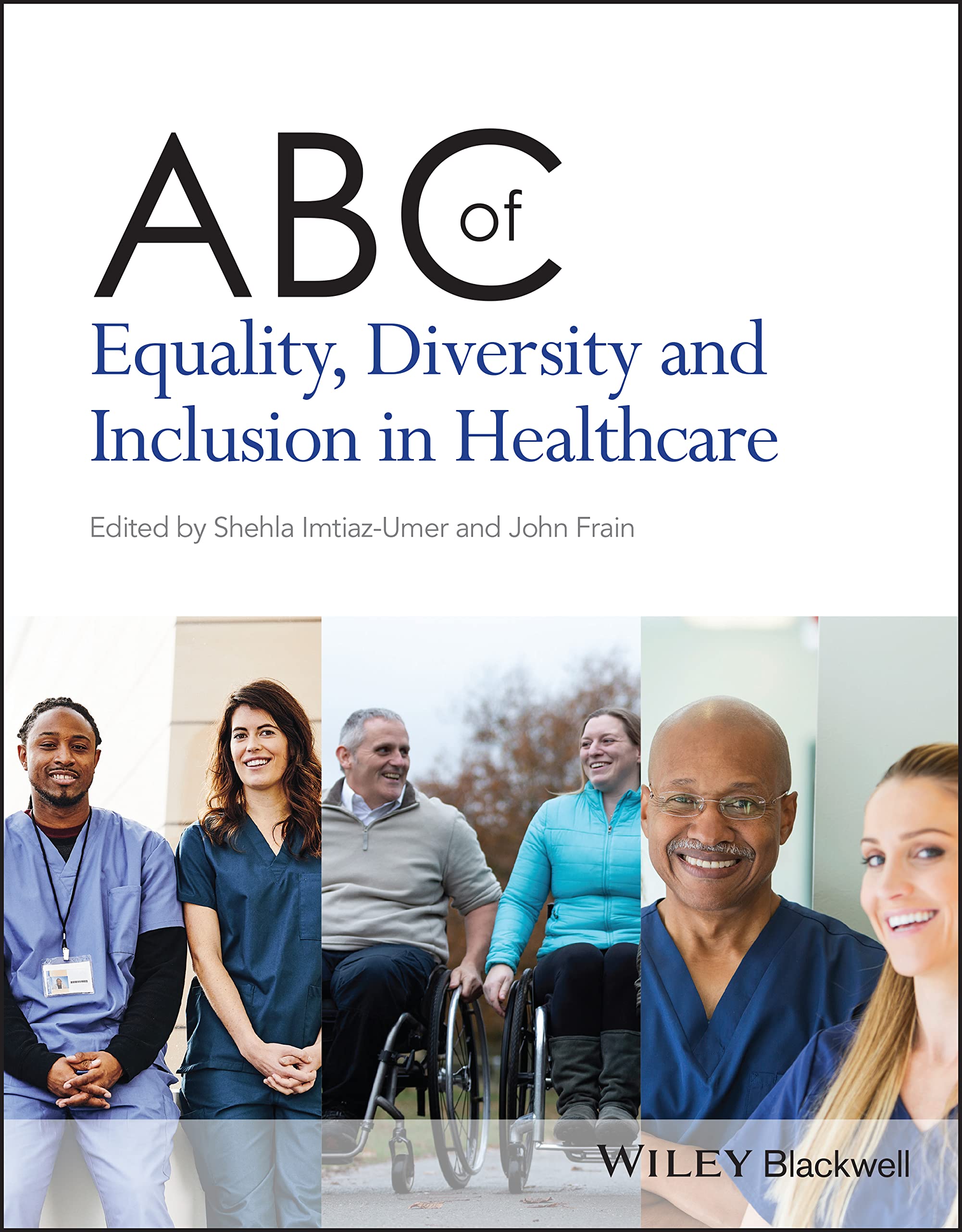 ABC of Equality, Diversity and Inclusion in Healthcare (ABC Series)