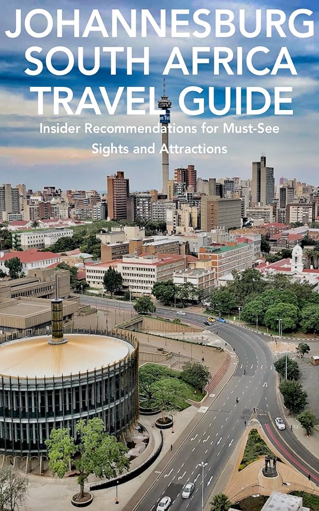 Johannesburg: A City of Gold and Grit - Your Ultimate Travel Guide Johannesburg: A City of Gold and Grit - Your Ultimate Travel Guide