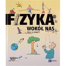 Fizyka wokol nas Polish Edition