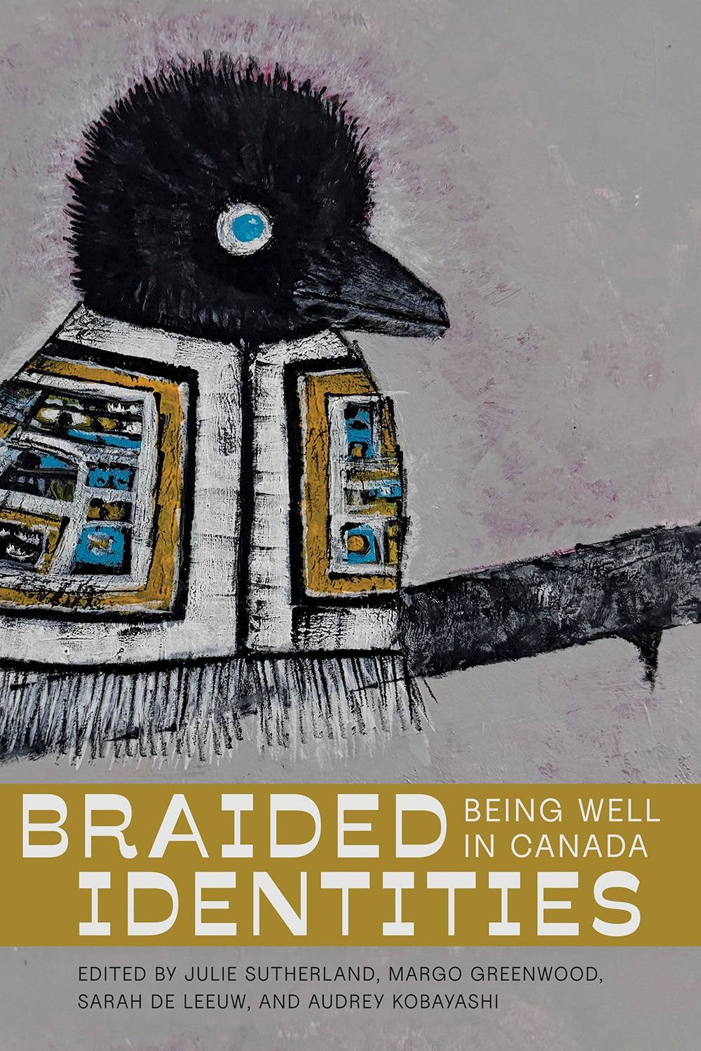 Braided Identities: Being Well in Canada