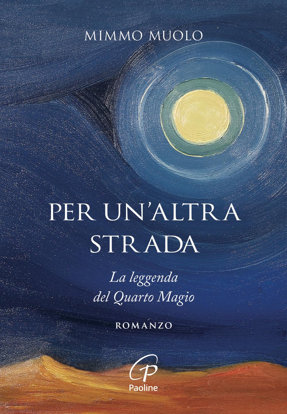 Per Un'altra Strada. La Leggenda Del Quarto Magio - 4